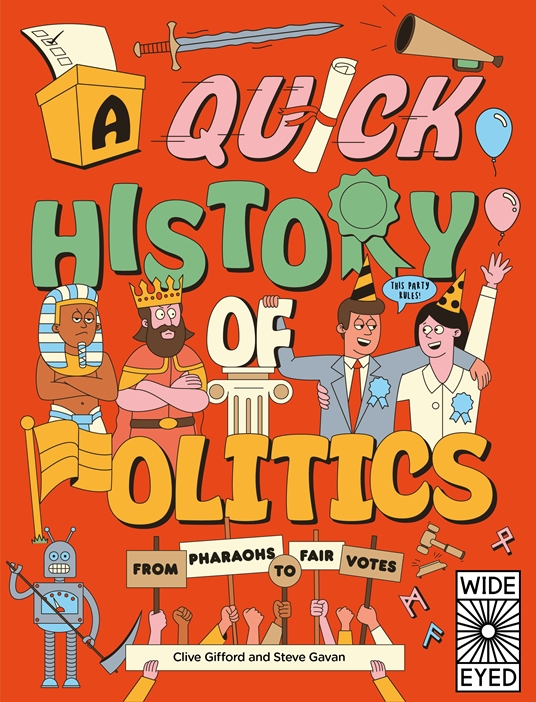 A  QUICK HISTORY OF POLITICS